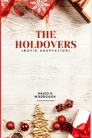 The Holdovers: Movie Adaptation B0CRBLGKP8 Book Cover