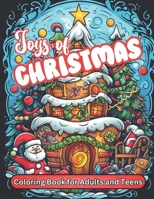 Joys of Christmas Coloring Book for Adults and Kids: 50 Yuletide Holiday Themed Illustrations to Capture your Christmas Spirit, Snowmen, Oraments, Lanterns, Cozy Cabins, and Santa Clause B0CN4JNZ81 Book Cover