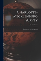 Charlotte-Mecklenburg Survey: Introduction and Background 1015193773 Book Cover