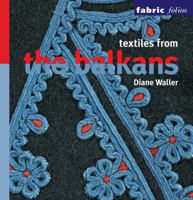 Textiles from the Balkans 0714125830 Book Cover