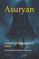 Asuryan: Chapter 1 : Rakshasa of lost island B0FSDSCZMN Book Cover