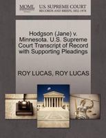 Hodgson (Jane) v. Minnesota. U.S. Supreme Court Transcript of Record with Supporting Pleadings 1270582852 Book Cover