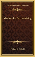 Maxims for Sermonizing 1425478255 Book Cover