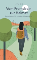 Vom Fremdsein zur Heimat: Deutschland und ich - eine leise Liebesgeschichte 3695160659 Book Cover
