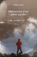 Mémoires d'un « penn sardin » (French Edition) 2342361092 Book Cover