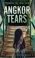Angkor Tears 1535575182 Book Cover