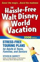 The Hassle-Free Walt Disney World Vacation 2009 (Hassle Free Walt Disney World Vacation)