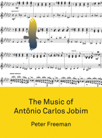 The Music of Antonio Carlos Jobim 1783209372 Book Cover