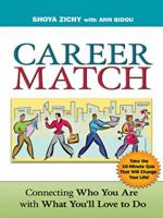 Career Match: Connecting Who You Are With What You'll Love to Do 0814473644 Book Cover