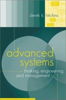 Advanced Systems Thinking, Engineering, and Management (Artech House Technology Management and Professional Development Library) 1580536190 Book Cover