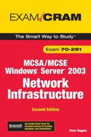 MCSA/MCSE 70-291 Exam Cram: Implementing, Managing, and Maintaining a Microsoft Windows Server 2003 Network Infrastructure (2nd Edition) (Exam Cram 2) 0789736187 Book Cover