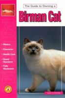 The Guide to Owning a Birman Cat 0793821630 Book Cover