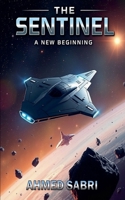 The Sentinel A New Beginning B0DQ6JJX38 Book Cover