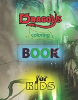 Dragons coloring book for kids: Dragon Coloring and Activity Book for children’s Ages 4-8 B093KW3YY6 Book Cover