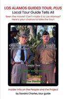 LOS ALAMOS GUIDED TOUR, PLUS 1965483127 Book Cover