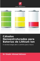 Cátodos Nanoestruturados para Baterias de Lithium Ion 620450021X Book Cover