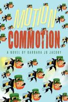 Motion Commotion 1458207609 Book Cover