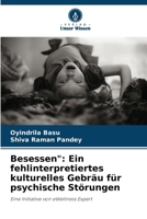 Besessen": Ein fehlinterpretiertes kulturelles Gebräu für psychische Störungen (German Edition) 6208122511 Book Cover