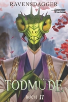 Todmüde 2: Ein LitRPG-Abenteuer (German Edition) B0GS5FFD7B Book Cover