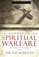 The Handbook for Spiritual Warfare: Revised & Updated 0785250263 Book Cover