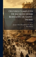 Oeuvres Complètes De Jacques-henri Bernadin De Saint-pierre (French Edition) 1024624366 Book Cover