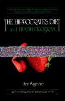 The Hippocrates Diet and Health Program 0895292238 Book Cover