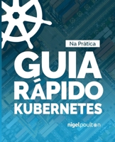 Guia Rápido Kubernetes 1916585094 Book Cover