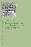 Pensees Medievales En Hebreu Et En Arabe: Etudes (1931-1981) 2711627330 Book Cover