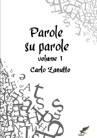 Parole su parole (Italian Edition) 1326277766 Book Cover