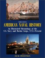 American Naval History: An Illustrated Chronology of the U.S. Navy and Marine Corps, 1775-Present 1557507856 Book Cover