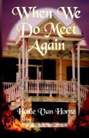 When We Do Meet Again (Time Travelers) 0967455200 Book Cover