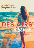 Des airs à la mer: Changement de cap B091WCSV2P Book Cover