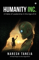 HUMANITY INC.: A Fable of Leadership in the Age of AI B0GLPJ3Y5V Book Cover