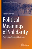 Political Meanings of Solidarity : Parties, Manifestos, and Cleavages 3031583256 Book Cover