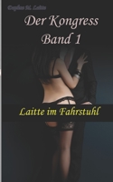 Der Kongress - Band 1: Laitte im Fahrstuhl (German Edition) 1696235146 Book Cover