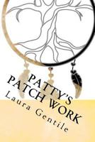 Patty's Patch Work 154536835X Book Cover