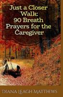 90 Breath Prayers for the Caregiver null Book Cover