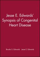 Jesse E. Edwards' Synopsis of Congenital Heart Disease 0879934530 Book Cover