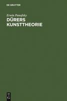 Durers Kunsttheorie: Vornehmlich in Ihrem Verhaltnis zur Kunsttheorie der Italiener 3111136450 Book Cover