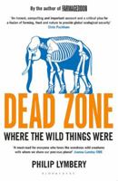 Dead Zone: Where the Wild Things Were 1408868261 Book Cover