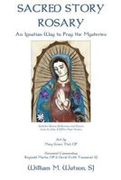 Historia Sagrada El Rosario: Una Manera Ignaciana de Rezar los Misterios 1511837497 Book Cover