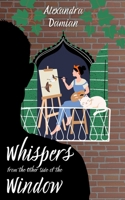 Whispers from the Other Side of the Window B0DNTF7BCG Book Cover