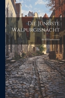 Die J�ngste Walpurgisnacht 3843018014 Book Cover