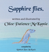 Sapphire flies. 173480405X Book Cover