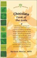 Chocolate: Food of the Gods (Woodland Health Series) 1580541127 Book Cover