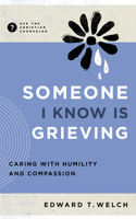 Caring for Grieving People: Responding with Humility and Compassion 1645073734 Book Cover