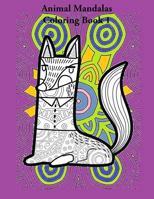 Animal Mandalas: Coloring Book 1 1523435313 Book Cover