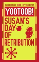 YOOTOOB! Susan's Day of Retribution 1696426103 Book Cover