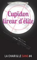 Cupidon Tireur d'Elite 1983656542 Book Cover