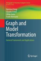 Graph and Model Transformation: General Framework and Applications 3662569108 Book Cover